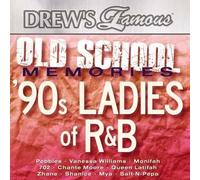 VAR - Drew's Famous Old School Memories: '90S Ladies of R&B