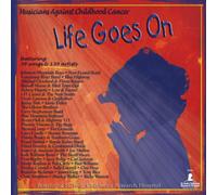 VAR - Life Goes On: Musicians Against Childhood Cancer