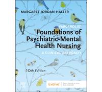 Varcarolis' Foundations of Psychiatric-Mental Health Nursing : A Clinical Approach