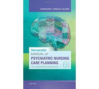 Varcarolis' Manual of Psychiatric Nursing Care Planning: An Interprofessional Approach