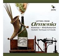 Varduhi Yeritsyan and friends - Letters From Armenia
