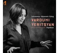 Varduhi Yeritsyan - Schumann, Massenet, Grieg, Papillons