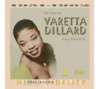Varetta Dillard - The Essential Varetta Dillard - Easy, Easy Baby