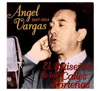 Vargas, Angel - El Ruiseñor De Las Calles Porteñas