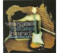 Vargas Blues Band - Bluestrology