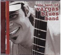 Vargas Blues Band - The Best of