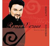 Vargas, Ramon - Mexico Lindo