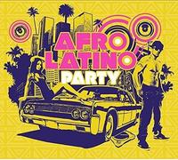 Vari-Afro Latino Party - Afro Latino Party