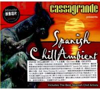 Cassagrande - Spanish Chill Ambient Vol. III