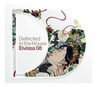 Various Artists - Defected In The House: Eivissa 08