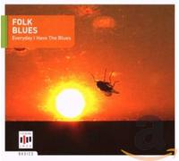 Vari-Folk Blues-Ever - Folk Blues-Everyday I Have the Blue