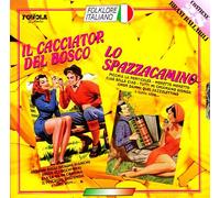 Vari-Folklore Italiano V.2 - Folklore Italiano Vol.2 - Il Cacciator Del Bosco - Lo Spazzacamino