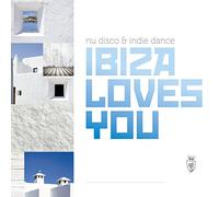 Vari-Ibiza Loves You - Ibiza Loves You