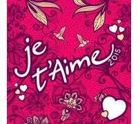 Various Artists - Je T'aime 2015