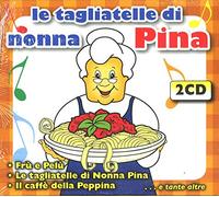 Vari-Le Tagliatelle Di Nonna Pina - Le Tagliatelle Di Nonna Pina