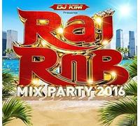 Vari-Rai Rnb Mix Party 2016 - Rai Rnb Mix Party 2016