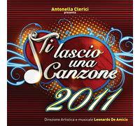 Vari-Ti Lascio Una Canzone 2011 - Ti Lascio Una Canzone 2011