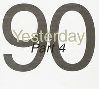 Vari-Yesterday '90 - Yesterday 90 Part 4