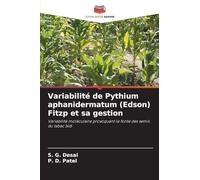Variabilité de Pythium aphanidermatum (Edson) Fitzp et sa gestion: Variabilité moléculaire provoquant la fonte des semis du tabac bidi