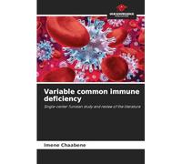 Variable common immune deficiency: Single-center Tunisian study and review of the literature