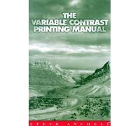 Variable Contrast Printing Manual, The