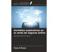 Variables explicativas en la venta de seguros online: Marketing digital para seguros