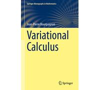 Variational Calculus (Springer Monographs in Mathematics)