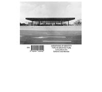 Variations Of Identity - The Type In Architecture