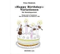 Peter Heidrich: Happy Birthday Variations (String Quartet)