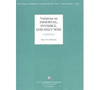 Variations on Immortal, Invisible, God Only Wise