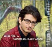 Variations Sur Un Theme De Scarlatti - Matan Porat Compact Disc