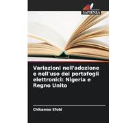 Variazioni nell'adozione e nell'uso dei portafogli elettronici: Nigeria e Regno Unito