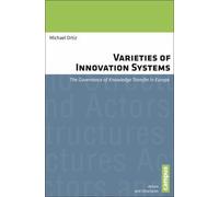 Varieties of Innovation Systems : The Governance of Knowledge Transfer in Eur...
