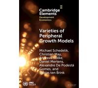 Varieties of Peripheral Growth Models : Towards a New Comparative Political Economy of Development