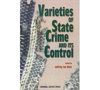 Varieties of State Crime and Its Control