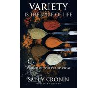 Variety is the Spice of Life: A blend of poetry and prose