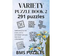 VARIETY PUZZLE BOOK 2: BMS PUZZLES: 291 PUZZLES | 6x9 inches | 300 pages | Variety Puzzles for Teens, Adults and Seniors: Wordsearch, Sudoku, Word ... to challenge your mind. by BMS PUZZLES