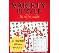 Variety puzzle book for adult: 40 puzzle word search and 60 sudoku ( easy, medium and hard )