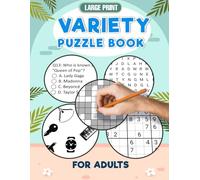 Variety Puzzle Book For Adults: Super Relaxing Activity Book Includes Word Searches, Sudoku, Trivia Quizzes, Spot The Difference, Hidden Objects, Mazes..and more!
