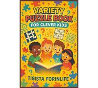 Variety Puzzle Book For Clever Kids: 495 words with no repeats , large print about activity book for clever kids .....50+ puzzles , 110 pages , 6X9 size, Gifts for vacations and Holidays