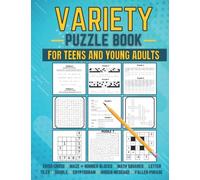 VARIETY PUZZLE BOOK FOR TEENS AND YOUNG ADULTS: 9 DIFFERENT TYPES OF PUZZLES