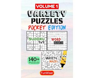Variety Puzzles Activity Book for Adults - Pocket Edition: 140+ Puzzles - Phone or Travel Size - Mixed Puzzles - Word Search, Sudoku (Easy, Medium, ... - 4x6 Inches (FunWiser - Pocket Puzzle Books)