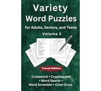 Variety Word Puzzles for Adults, Seniors, and Teens Volume 2 Travel Edition: Crossword + Cryptoquote + Word Search + Word Scramble + Criss-Cross (Word Puzzle Quintet)
