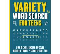 Variety Word Search for Teens: Fun & Challenging Puzzles with Modern Topics to Keep Teens Focused, Screen-Free, and Entertained