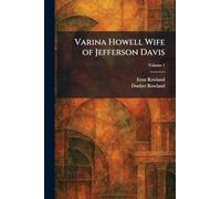 Varina Howell Wife of Jefferson Davis