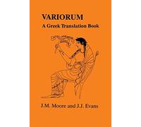 Variorum: A Greek Translation Book: A Greek Translation Book (Greek Unseens) (Greek Language)