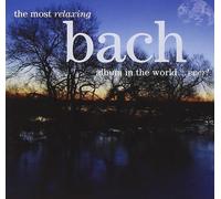 Varios Artistas most relaxing bach album in the world...ever , (CD) (US IMPORT)