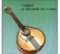 VARIOS ARTISTAS-VARIOS:O MELHOR DO FADO