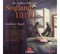Various - 07 die Größten Fälle Von Scotland Yard. Gefallener Engel