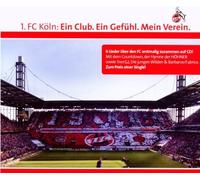 Various - 1. Fc Köln: Ein Club. Ein Gefühl